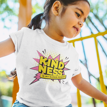 Load image into Gallery viewer, Kindness is My Superpower Tee