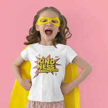 Load image into Gallery viewer, Kindness is My Superpower Tee
