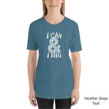 Load image into Gallery viewer, I Can and I Will - Unisex Tee