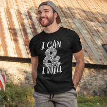Load image into Gallery viewer, I Can and I Will - Unisex Tee