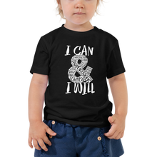 Load image into Gallery viewer, I Can and I Will - Toddler Tee