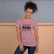 Load image into Gallery viewer, "Mama" - Adult Unisex t-shirt