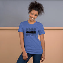 Load image into Gallery viewer, "Mama" - Adult Unisex t-shirt