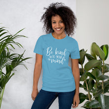 Load image into Gallery viewer, "Be Kind to Your Mind" - Unisex Tee