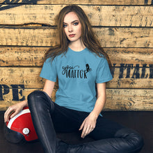 Load image into Gallery viewer, "You Matter" - Unisex t-shirt