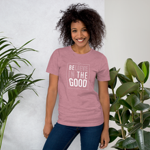 Load image into Gallery viewer, Be the Good Tee - Unisex Tee
