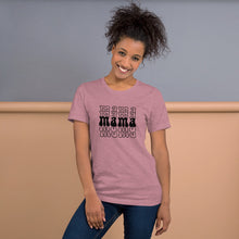 Load image into Gallery viewer, &quot;Mama&quot; - Adult Unisex t-shirt
