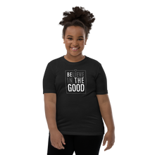 Load image into Gallery viewer, Be the Good - Unisex Tee
